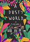 A Dusty World