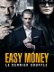 Easy Money - Le dernier souffle