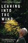 Leaning into the Wind: Andy Goldsworthy
