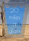 20 Miles a Glass