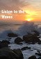 Listen to the Waves