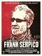 Frank Serpico - Die wahre Geschichte des berühmten Whistleblowers