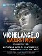 Michelangelo – Amour et mort