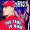 John Cena - The Time is Now