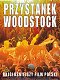 Przystanek Woodstock - Najgłośniejszy film polski