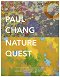 Paul Chang: Nature Quest
