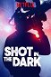 Shot in the Dark – Im Kampf um die perfekte Story