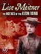 Lise Meitner - The Mother of the Atom Bomb