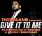 Timbaland Feat. Nelly Furtado & Justin Timberlake - Give It to Me