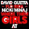 David Guetta Feat. Flo Rida and Nicki Minaj - Where Them Girls At