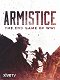 Armistice: The End Game Of World War One