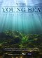 The Young Sea