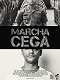 Marcha Cega