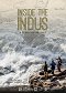 Inside the Indus - A Pakistani Odyssey