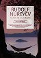 Rudolf Nureyev. Island of His Dreams