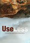 UseLess: documentary on food waste.