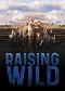 Raising Wild