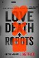 Love, Death & Robots - Volume 1