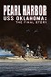 Pearl Harbor USS Oklahoma: The Final Story