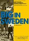 Big in Sweden