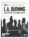 L.A. Burning: The Riots 25 Years Later