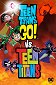 Teen Titans Go! vs Teen Titans!