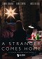 A Stranger Comes Home