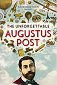 The Unforgettable Augustus Post