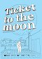 Ticket zum Mond