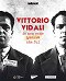 Vittorio Vidali – I Am Not the One I Was