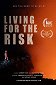 Living for the Risk