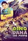 Dino Dana - The Movie