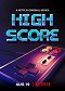 High Score – Pelaamisen kulta-aika