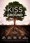 Kiss the Ground