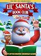 Lil' Santa's Book Club: The Life and Adventures of Santa Claus - Part 2