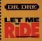 Dr. Dre: Let Me Ride