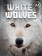 Bílí vlci: Přízraky Arktidy