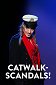 Catwalk-Scandals!