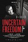 Uncertain Freedom: The Story of A.