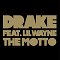 Drake: The Motto