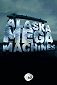 Alaska Mega Machines