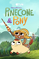 Pinecone és Pony