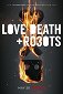 Love, Death & Robots - 3. svazek