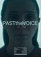 Past the Voice