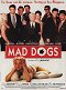 Mad dogs