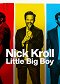 Nick Kroll: Malý velký kluk