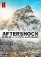 Aftershock : Séisme sur le toit du monde