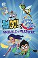 Teen Titans Go ! & DC Super Hero Girls : Pagaille dans le Multivers