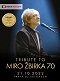 Tribute to Miro Žbirka 70