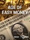 Frontline - Age of Easy Money